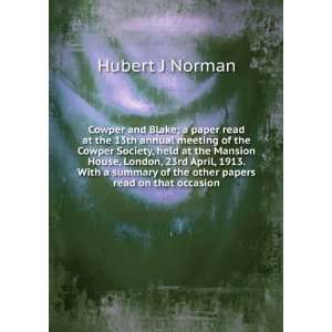   of the other papers read on that occasion Hubert J Norman Books