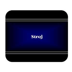  Personalized Name Gift   Stroj Mouse Pad: Everything Else