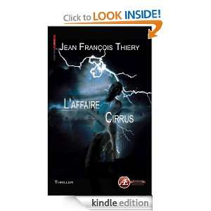 affaire Cirrus (ROUGE) (French Edition) Jean François Thiery 