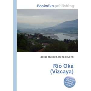  RÃ­o Oka (Vizcaya) Ronald Cohn Jesse Russell Books