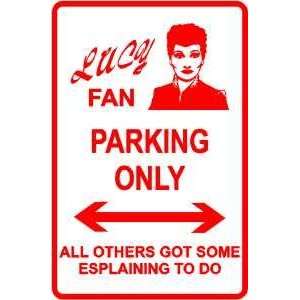  LUCY FAN PARKING sign * street comedy fun: Home & Kitchen