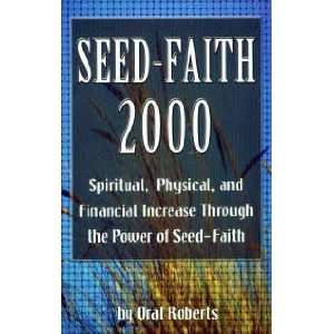  Seed  Faith 2000`: Oral Roberts: Books
