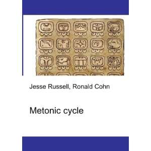 Metonic cycle: Ronald Cohn Jesse Russell:  Books