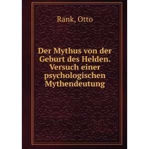   Helden. Versuch einer psychologischen Mythendeutung Otto Rank Books