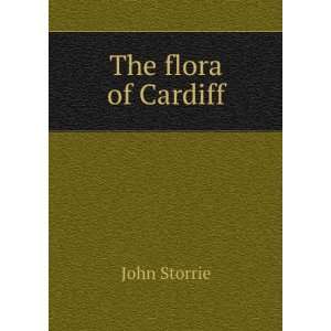  The Flora of Cardiff John Storrie Books