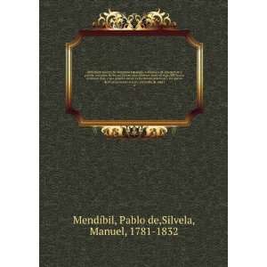   de esta l. 2: Pablo de,Silvela, Manuel, 1781 1832 MendÃ­bil: Books
