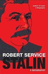 Stalin A Biography by Robert Service 2005, Hardcover 9780674016972 