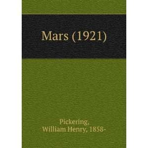    Mars (1921) (9781275100763) William Henry, 1858  Pickering Books