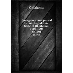 Emergency laws passed by First Legislature, State of Oklahoma 