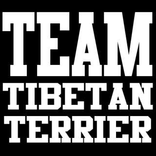 TEAM TIBETAN TERRIER T SHIRT great gift for dog owners  