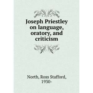  Joseph Priestley on language, oratory, and criticism Ross 