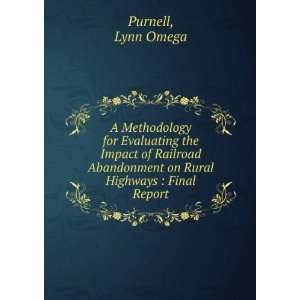   on Rural Highways  Final Report Lynn Omega Purnell Books