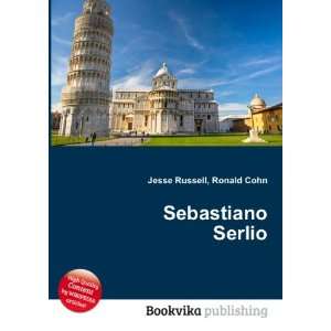  Sebastiano Serlio Ronald Cohn Jesse Russell Books