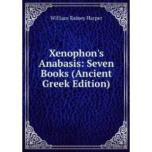   Seven Books (Ancient Greek Edition) William Rainey Harper Books