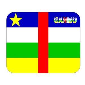  Central African Republic, Gambo Mouse Pad 