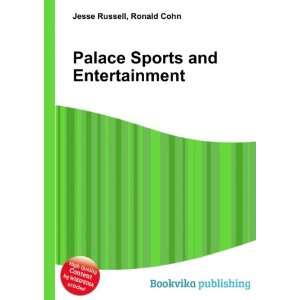  Palace Sports and Entertainment Ronald Cohn Jesse Russell 