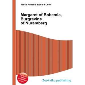   of Bohemia, Burgravine of Nuremberg Ronald Cohn Jesse Russell Books