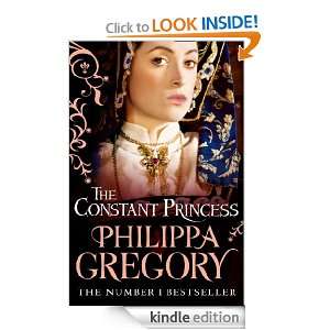 The Constant Princess Philippa Gregory  Kindle Store