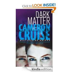 Dark Matter Cameron Cruise  Kindle Store