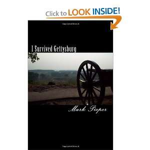  I Survived Gettysburg [Paperback] Mark Pieper Books