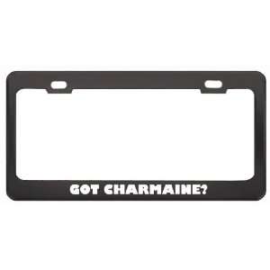  Got Charmaine? Career Profession Black Metal License Plate 