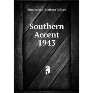  Southern Accent. 1943 Birmingham Southern College Books