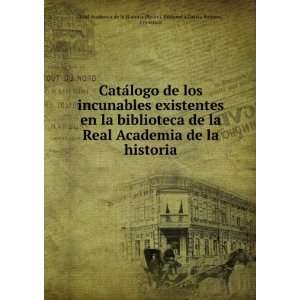   Romero, Francisco Real Academia de la Historia (Spain). Biblioteca