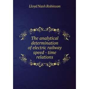   of electric railway speed   time relations: Lloyd Nash Robinson: Books