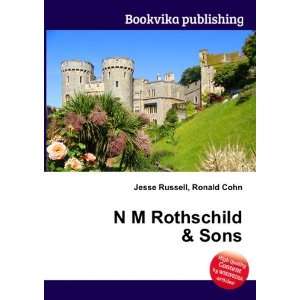  N M Rothschild & Sons Ronald Cohn Jesse Russell Books