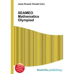    SEAMEO Mathematics Olympiad Ronald Cohn Jesse Russell Books