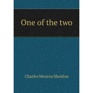 One of the two Charles Monroe Sheldon Books
