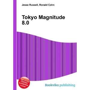  Tokyo Magnitude 8.0 Ronald Cohn Jesse Russell Books