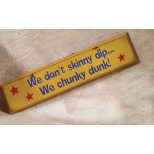  We dont skinny dip Rustic Wood Sign Patio, Lawn & Garden
