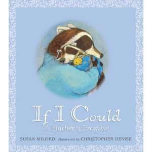    If I Could A Mothers Promise [Hardcover] Susan Milord Books