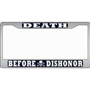  Death Before Dishonor Chrome License Plate Frame 
