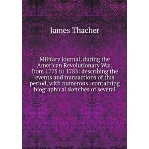   . containing biographical sketches of several: James Thacher: Books