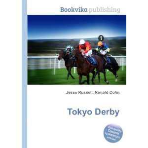  Tokyo Derby Ronald Cohn Jesse Russell Books