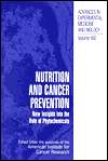 Nutrition and Cancer Prevention, New Insights into the Role of 