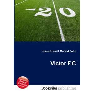 Victor F.C. Ronald Cohn Jesse Russell  Books