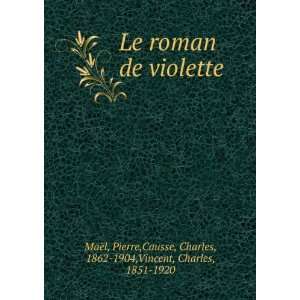    Le roman de violette (French Edition): Pierre MaÃ«l: Books