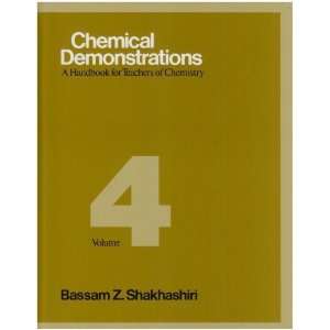   of Chemistry Vol 4 (9780299128609) Bassam Z. Shakhashiri Books