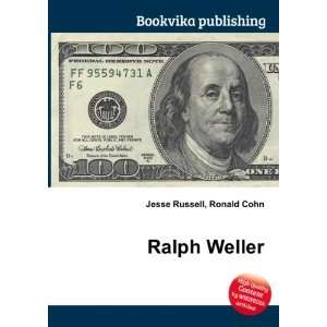  Ralph Weller Ronald Cohn Jesse Russell Books
