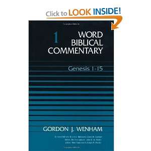   Commentary, Vol. 1: Genesis 1 15 [Hardcover]: Gordon J. Wenham: Books
