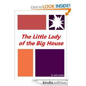 The Little Lady of the Big House  New Annotated Version Jack London 