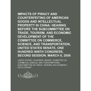  Impacts of piracy and counterfeiting of American goods and 