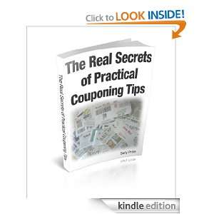 The Real Secrets of Practical Couponing Tips Sally Pride  
