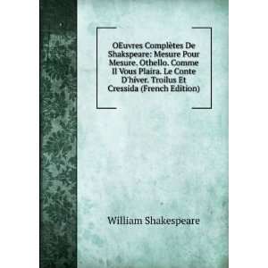   . Troilus Et Cressida (French Edition): William Shakespeare: Books
