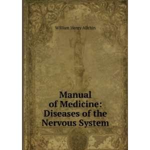  A manual of medicine,: William Henry Allchin: Books