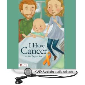   Have Cancer (Audible Audio Edition) Joan Sam, Shawna Windom Books