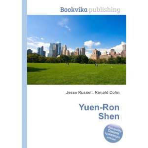  Yuen Ron Shen: Ronald Cohn Jesse Russell: Books